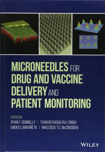 Cover of Microneedles for Drug and Vaccine Delivery and Patient Monitoring