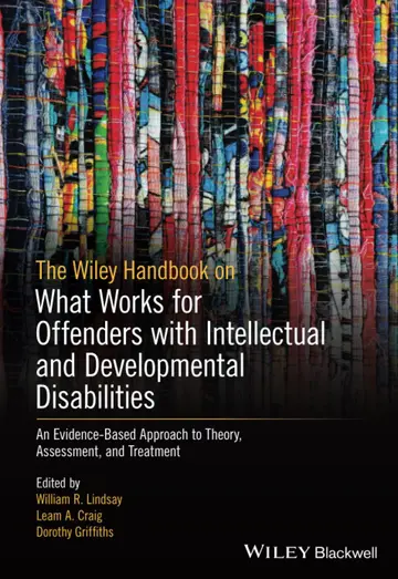 Cover of The Wiley Handbook on What Works for Offenders with Intellectual and Developmental Disabilities