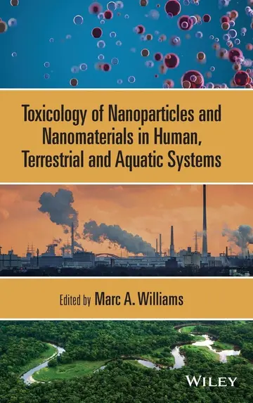 Cover of Toxicology of Nanoparticles and Nanomaterials in Human, Terrestrial and Aquatic Systems