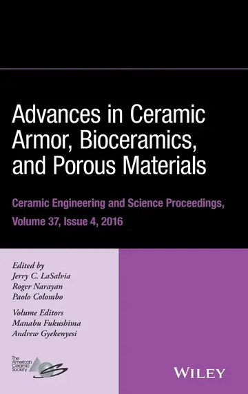Cover of Advances in Ceramic Armor, Bioceramics, and Porous Materials, Volume 37, Issue 4