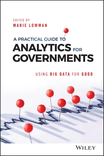 Cover of A Practical Guide to Analytics for Governments - Using Big Data for Good