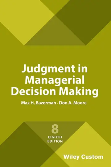 Cover of Judgment in Managerial Decision Making, 8e Custom Edition
