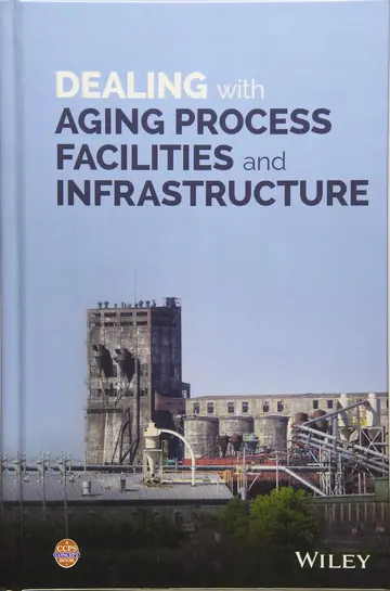 Cover of Dealing with Aging Process Facilities and Infrastructure