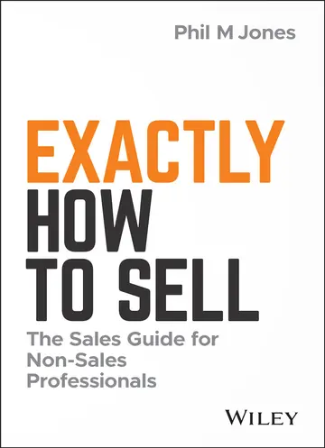 Cover of Exactly How to Sell - The Sales Guide for Non-Sales Professionals