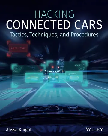 Cover of Hacking Connected Cars - Tactics, Techniques, and Procedures