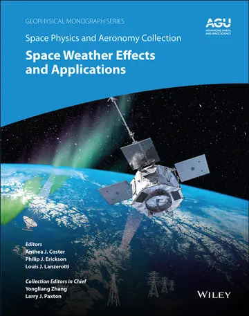 Cover of Space Physics and Aeronomy, Space Weather Effects and Applications