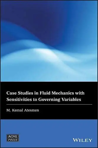 Cover of LinkCase studies in fluid mechanics with sensitivities to governing variables