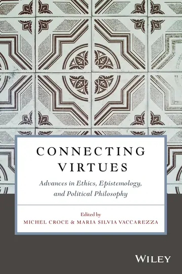 Cover of Connecting Virtues - Advances in Ethics, Epistemology, and Political Philosophy