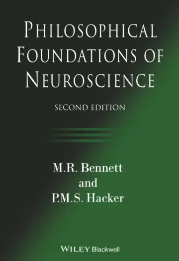 Cover of Philosophical Foundations of Neuroscience, Second Edition