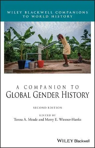 Cover of A Companion to Global Gender History, Second Edition