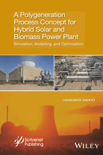Cover of A Polygeneration Process Concept for Hybrid Solar and Biomass Power Plant