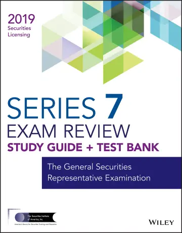 Cover of Wiley Series 7 Securities Licensing Exam Review 2019 + Test Bank