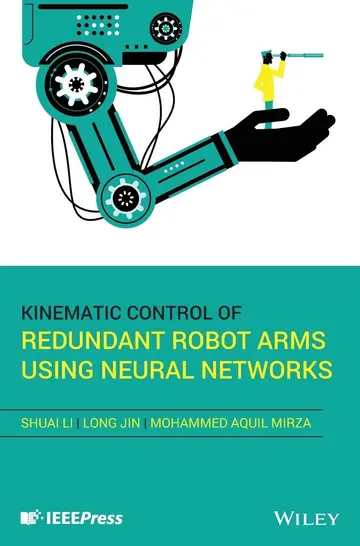 Cover of Kinematic Control of Redundant Robot Arms Using Neural Networks