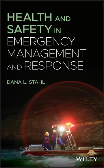 Cover of Health and Safety in Emergency Management and Response