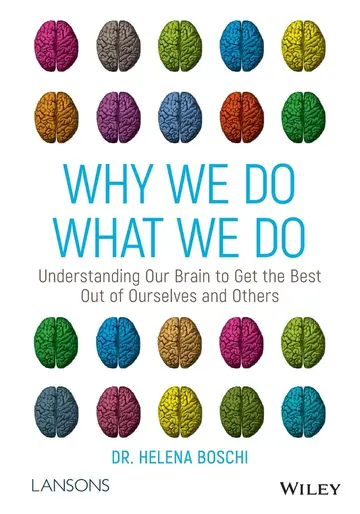 Cover of Why We Do What We Do - Understanding our brain to get the best out of ourselves and others