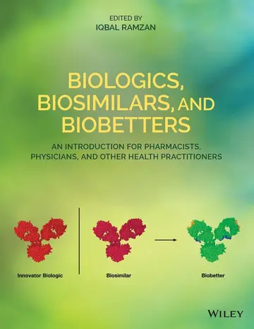 Cover of Biologics, Biosimilars, and Biobetters