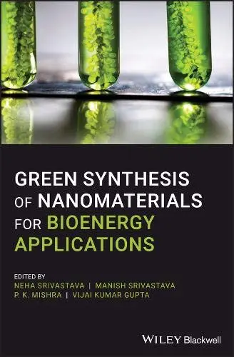 Cover of Green Synthesis of Nanomaterials for Bioenergy Applications