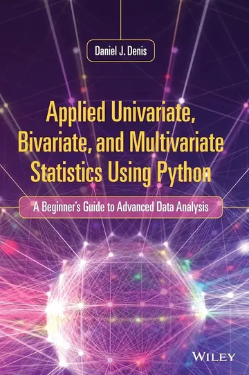 Cover of Applied Univariate, Bivariate, and Multivariate Statistics Using Python