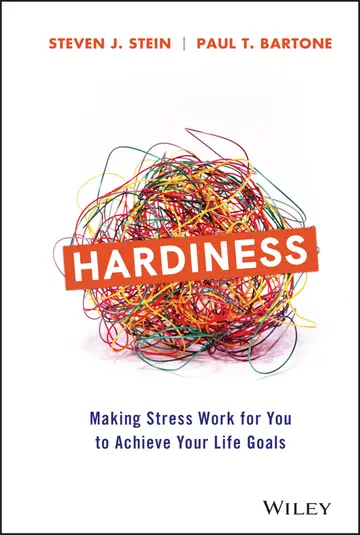 Cover of Hardiness - Making Stress Work for You to Achieve Your Life Goals
