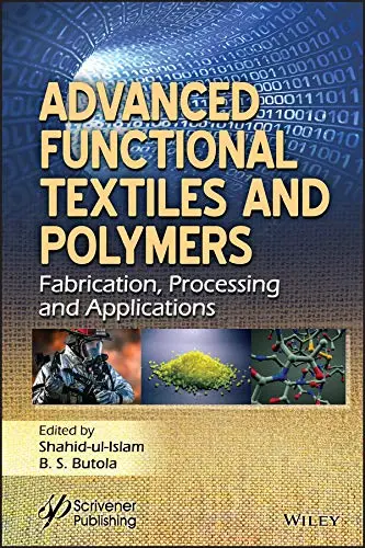 Cover of Advanced Functional Textiles and Polymers - Fabrication, Processing and Applications