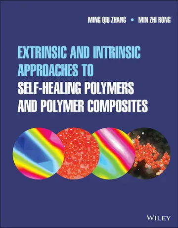 Cover of Extrinsic and Intrinsic Approaches to Self-Healing Polymers and Polymer Composites