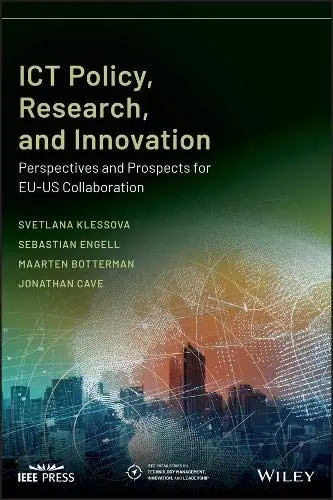 Cover of ICT Policy, Research, and Innovation - Perspectives and Prospects for EU-US Collaboration