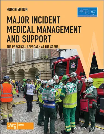 Cover of Major Incident Medical Management and Support - The Practical Approach at the Scene