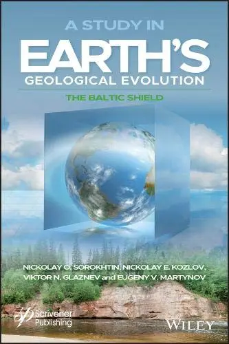 Cover of A Study in Earth's Geological Evolution - The Baltic Shield