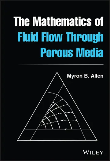 Cover of The Mathematics of Fluid Flow Through Porous Media