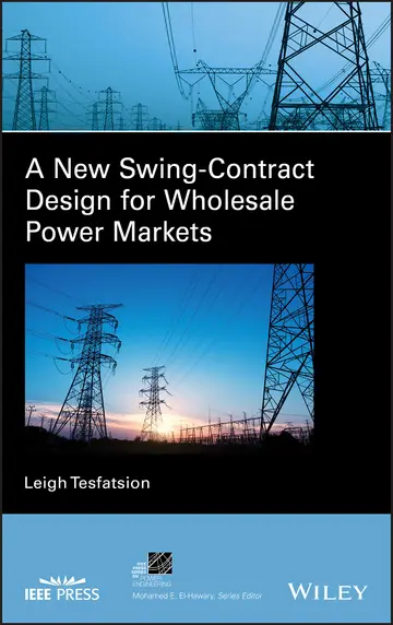 Cover of A New Swing-Contract Design for Wholesale Power Markets