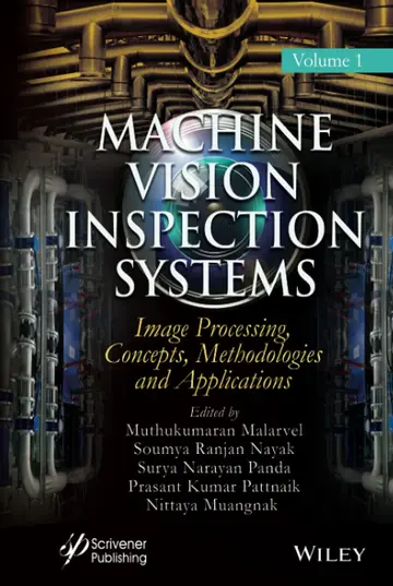 Cover of Machine Vision Inspection Systems, Image Processing, Concepts, Methodologies, and Applications
