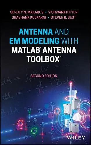 Cover of Antenna and Em Modeling with MATLAB Antenna Toolbox
