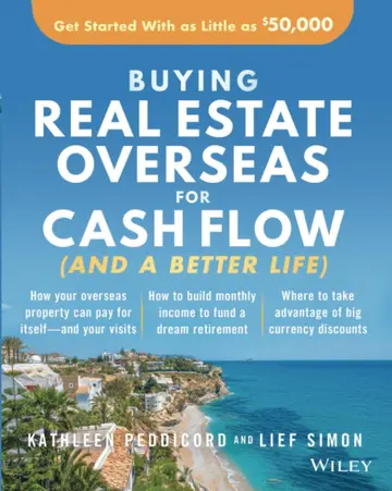 Cover of Buying Real Estate Overseas for Cash Flow (and a Better Life) - Get Started with as Little as GBP50,000