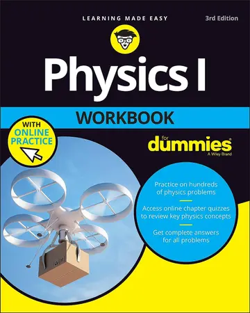 Cover of Physics I Workbook for Dummies, 3rd Edition with Online Practice