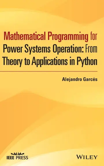 Cover of Mathematical Programming for Power Systems Operation