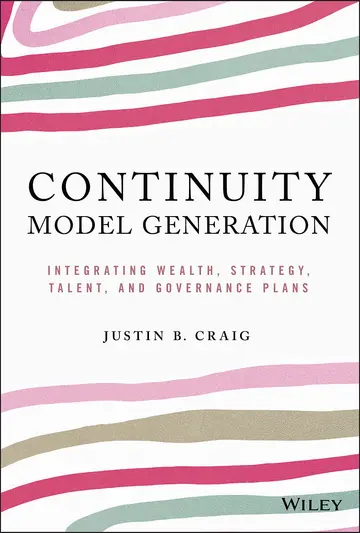 Cover of Continuity Model Generation - Integrating Wealth, Strategy, Talent, and Governance Plans