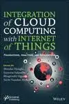 Cover of Integration of Cloud Computing with Internet of Things Book