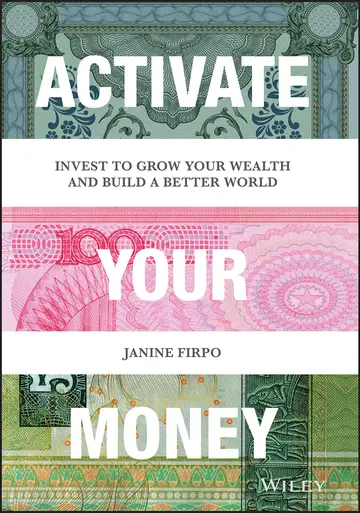 Cover of Activate Your Money - Invest to Grow Your Wealth and Build a Better World