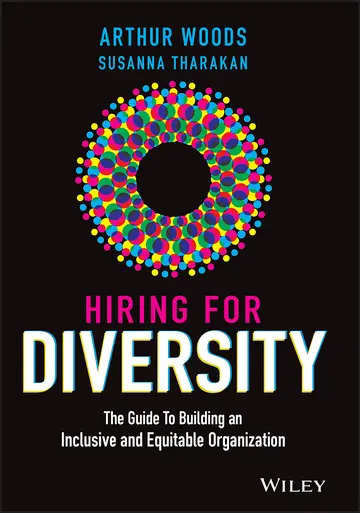 Cover of Hiring for Diversity - The Guide to Building an Inclusive and Equitable Organization