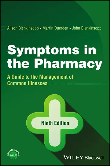 Cover of Symptoms in the Pharmacy - A Guide to the Management of Common Illnesses, Ninth Edition