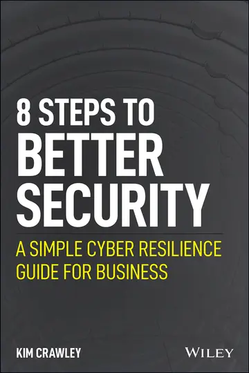 Cover of 8 Steps to Better Security - A Simple Cyber Resilience Guide for Business