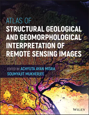 Cover of Atlas of Structural Geological and Geomorphological Interpretation of Remote Sensing Images