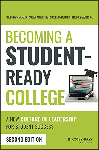 Cover of Becoming a Student-Ready College - A New Culture of Leadership for Student Success, Second Edition
