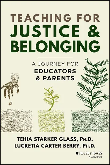 Cover of Teaching for Justice & Belonging - A Journey for Educators & Parents