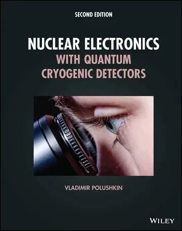 Cover of Nuclear Electronics with Quantum Cryogenic Detectors