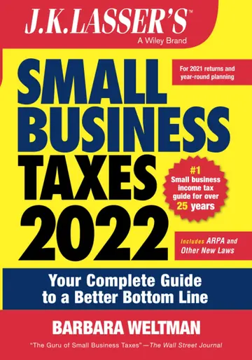 Cover of J.K. LASSER'S Small Business Taxes 2022 - Your Complete Guide to a Better Bottom Line