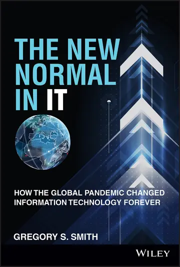 Cover of The New Normal in IT - How the Global Pandemic Changed Information Technology Forever