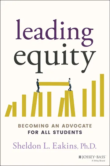 Cover of Leading Equity - Becoming an Advocate for All Students