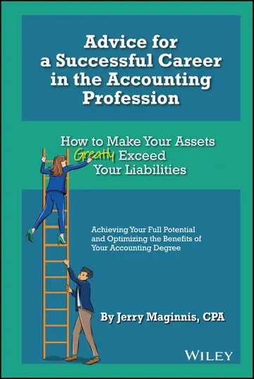 Cover of Advice for a Successful Career in the Accounting Profession - How to Make Your Assets Greatly Exceed Your Liabilities