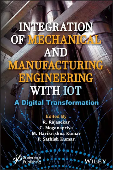 Cover of Integration of Mechanical and Manufacturing Engineering with Iot A Digital Transformation
